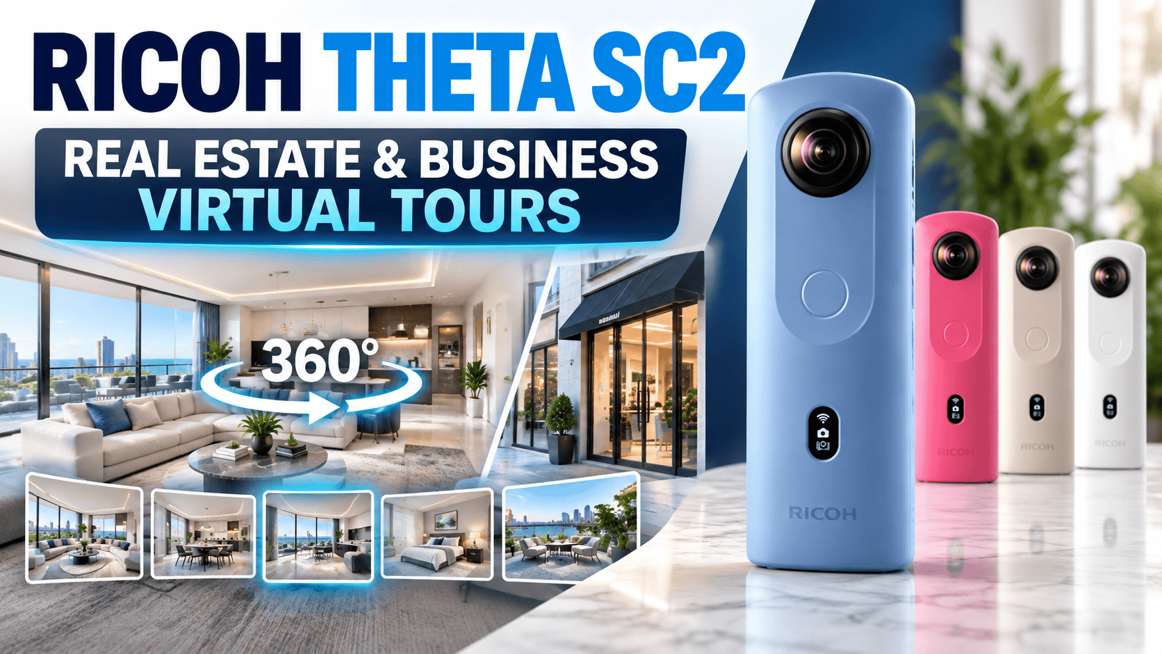 Ricoh Theta SC2 for Real Estate & Business Virtual Tours