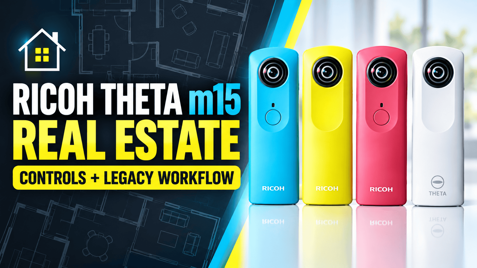 Ricoh Theta m15 for Real Estate: Controls & Legacy Workflow