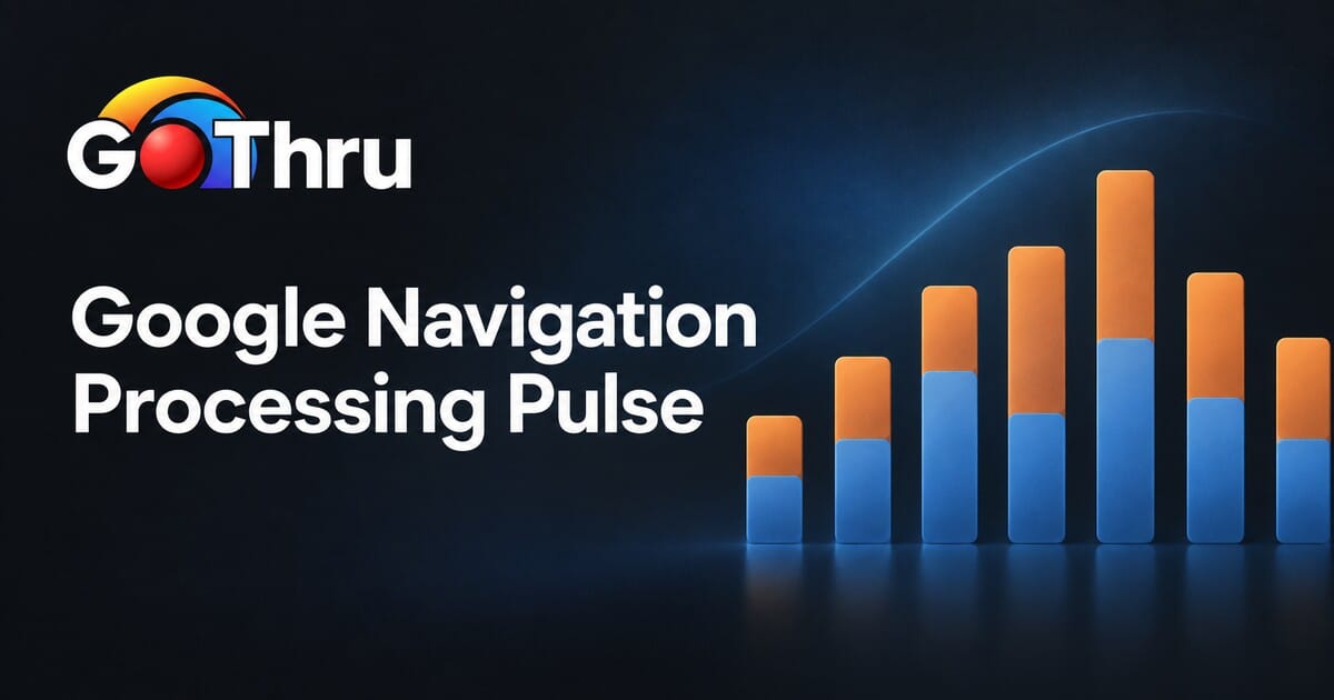 GoThru Google Navigation Processing Pulse with blue processed and orange waiting bars