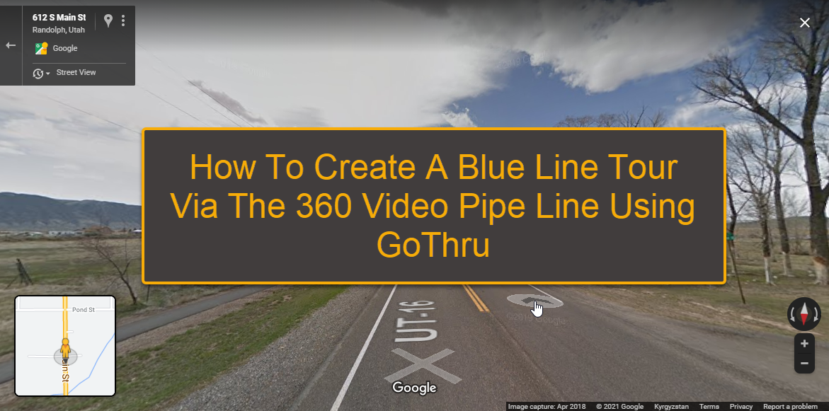 How To Create A Blue Line Tour Via The 360 Video Pipe Line Using GoThru